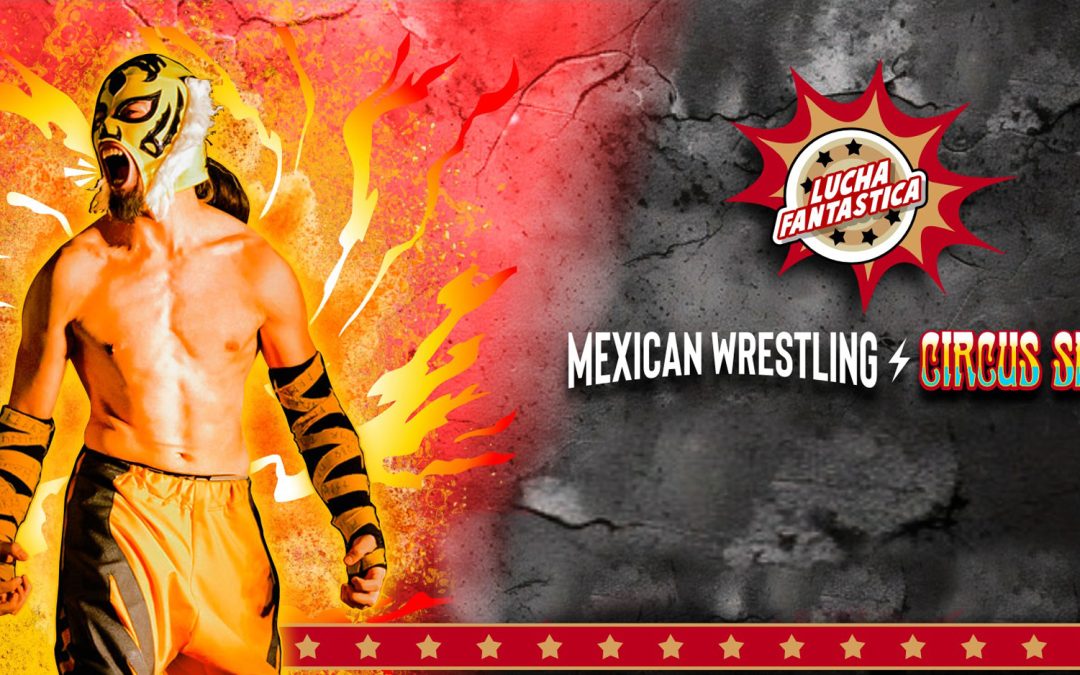 Mexican Wrestling – Circus Show