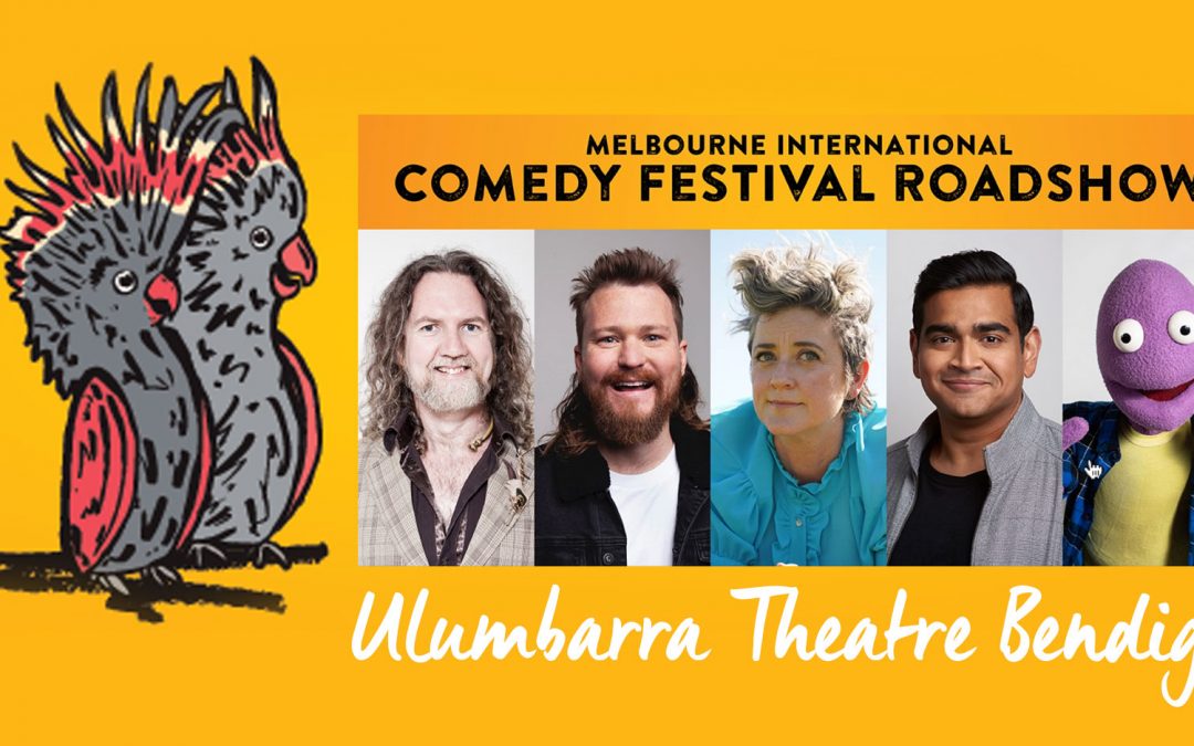 Melbourne Comedy Festival Roadshow in Bendigo