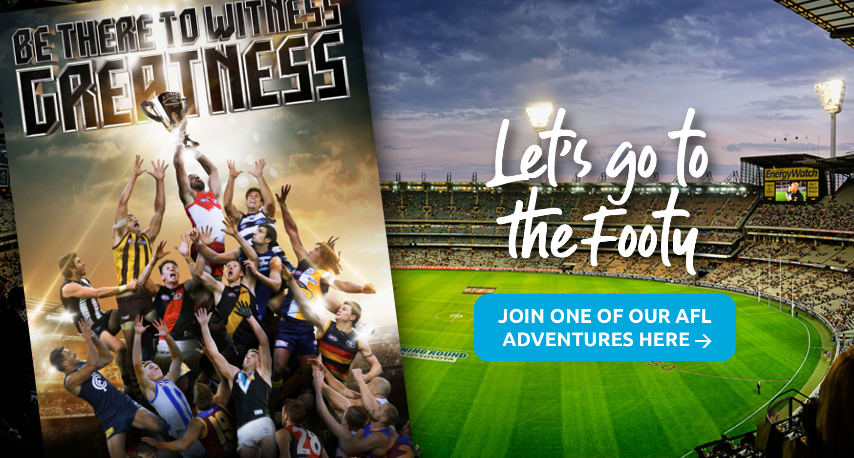 Let's go to the footy. Click here to join one of our adventures.
